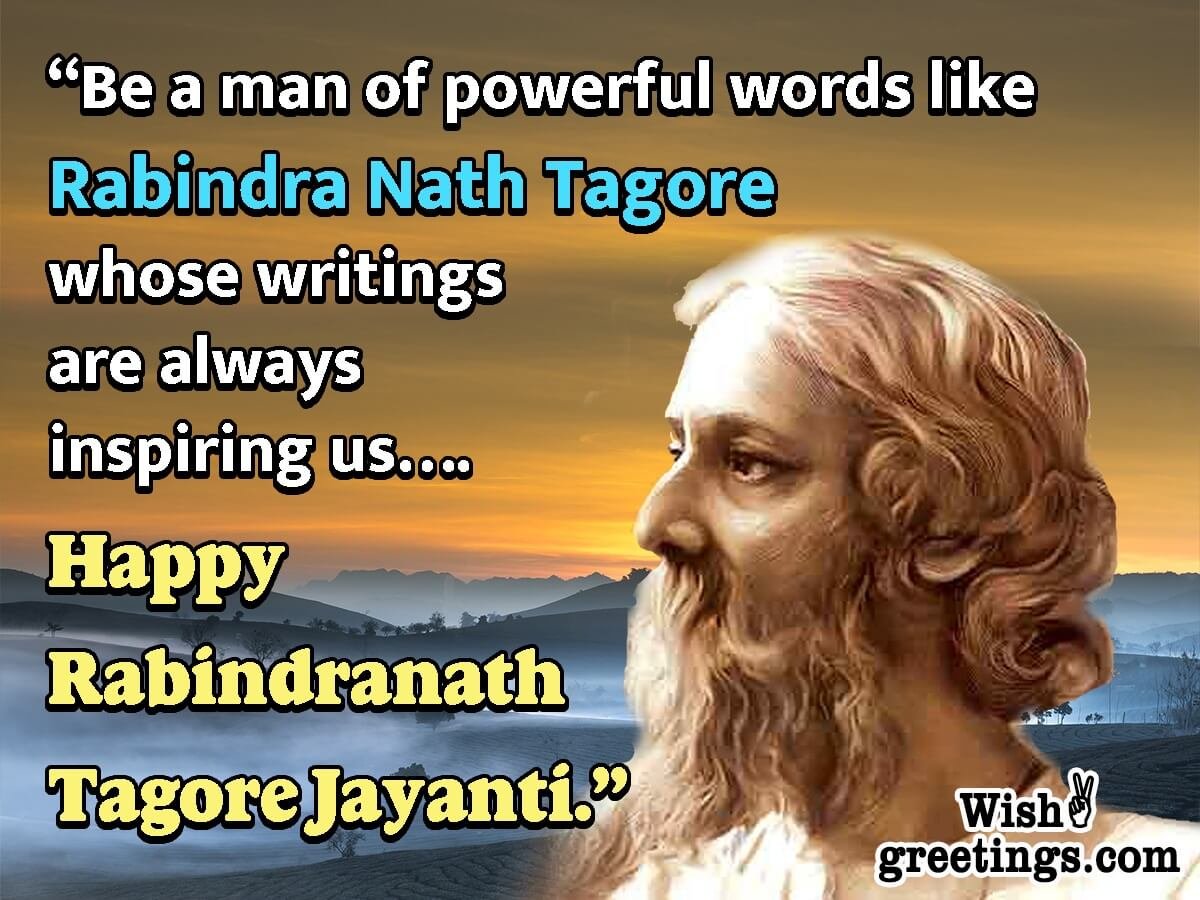 Rabindranath Tagore Jayanti Wishes Messages Wish Greetings