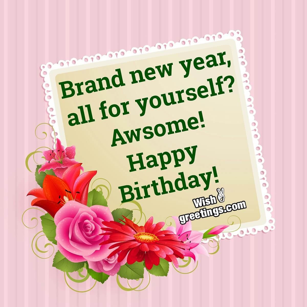 Happy Birthday For Your Brand New Year
