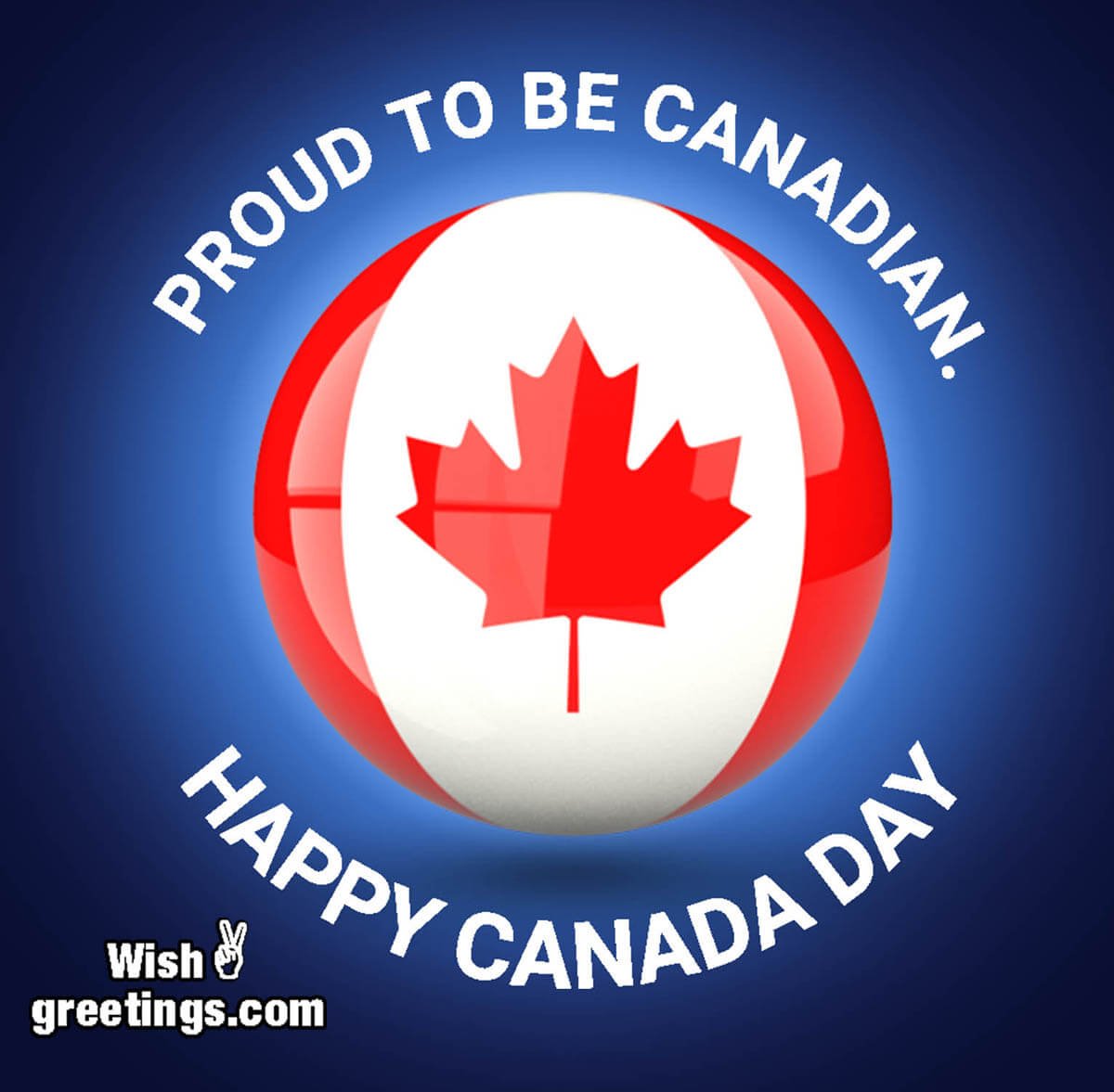 Happy Canada Day – Proud To Be Canadian