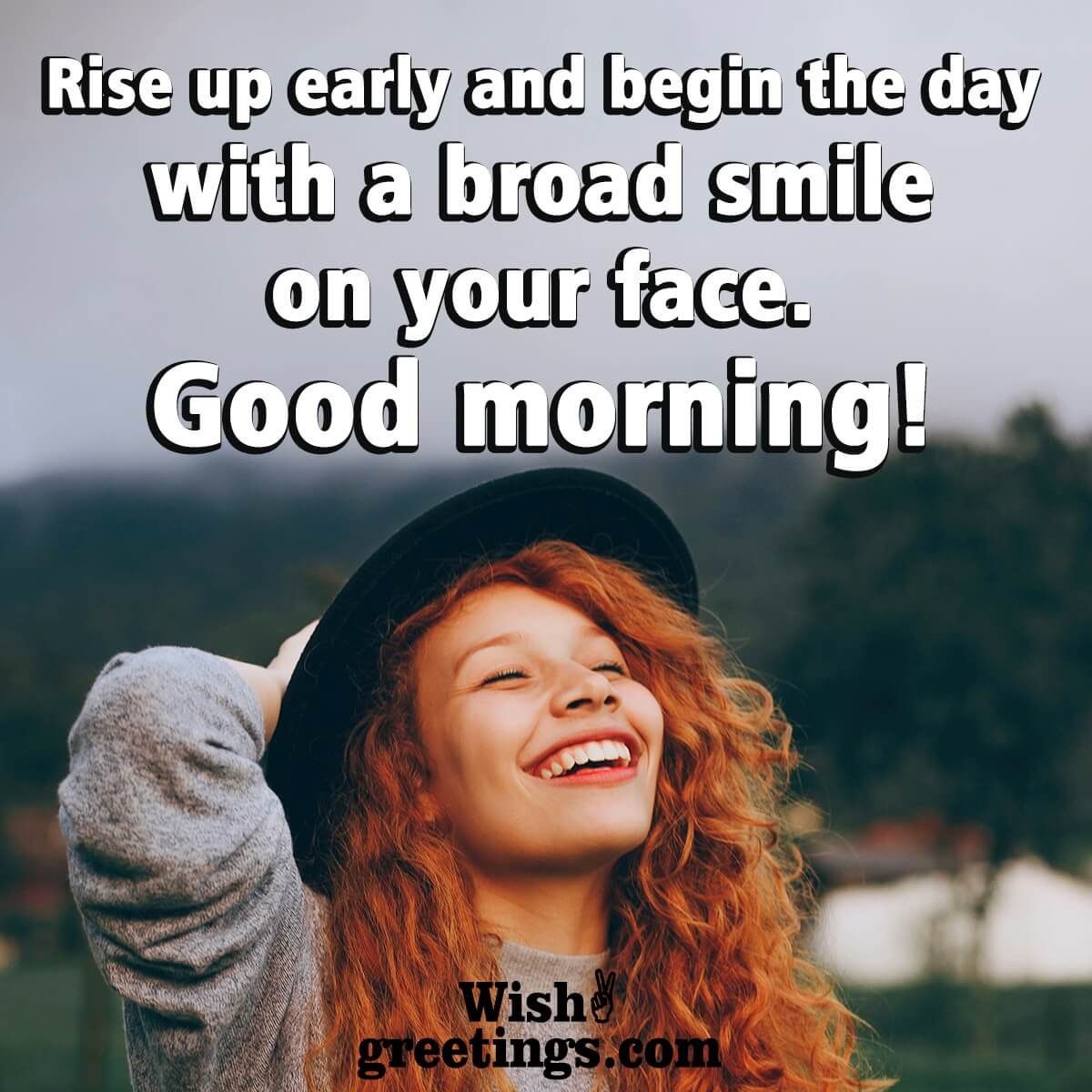 Begin The Day Wth A Broad Smile