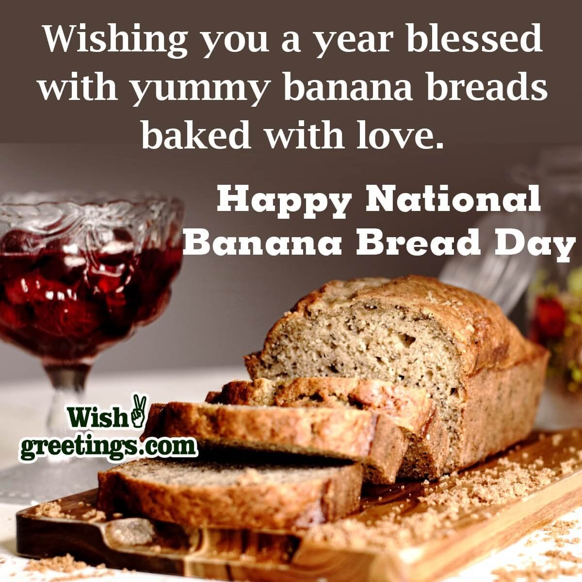 Happy National Banana Bread Day