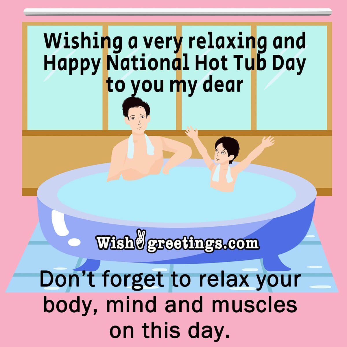 Happy National Hot Tub Day Wishes