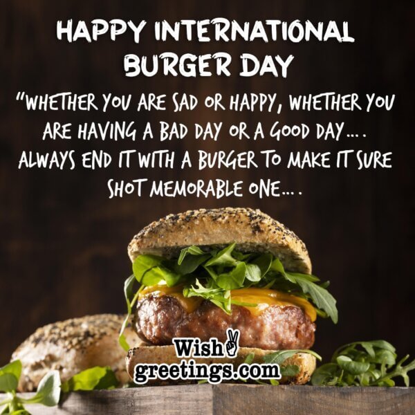 International Burger Day Wishes, Quotes, Messages Wish Greetings