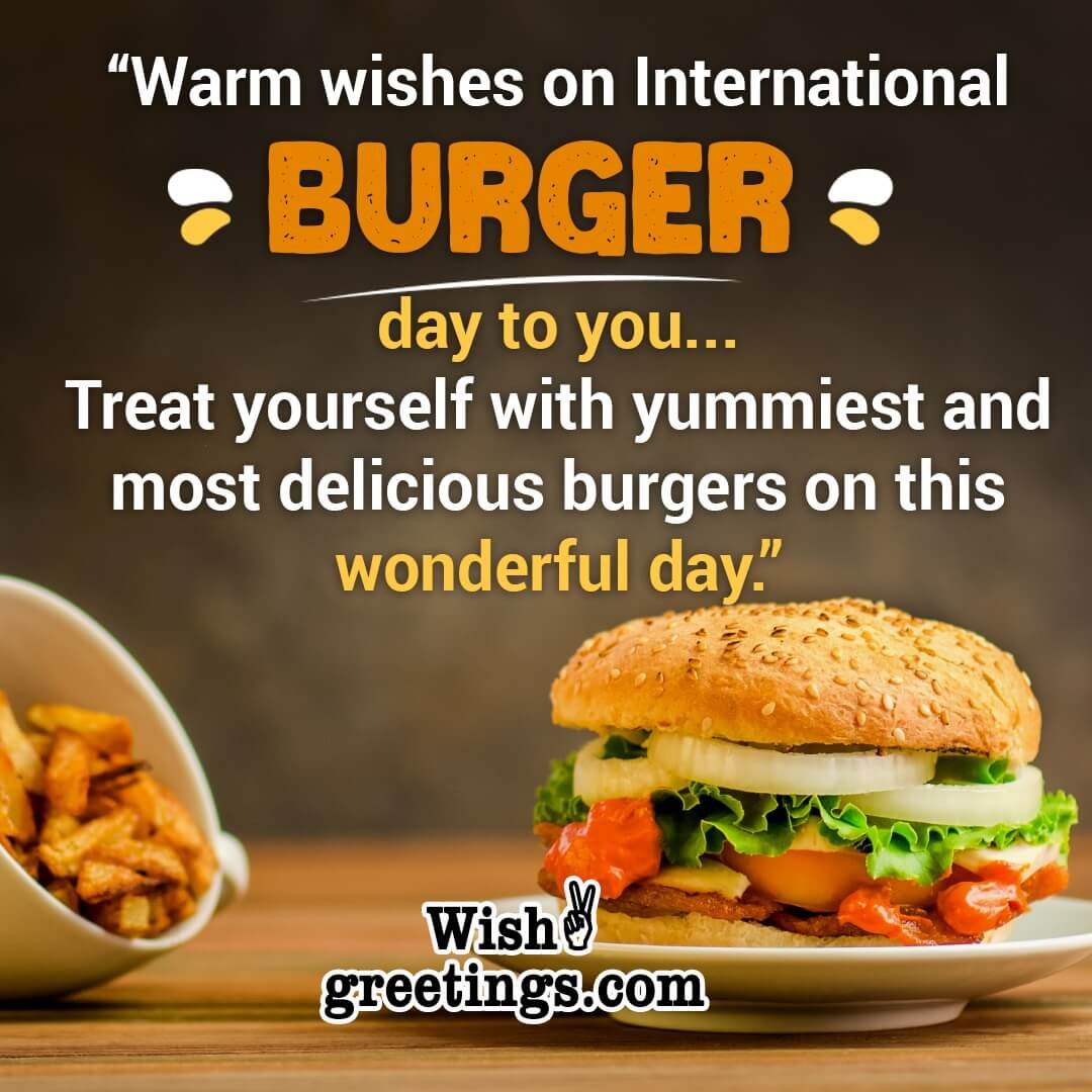International Burger Day Wishes, Quotes, Messages Wish Greetings
