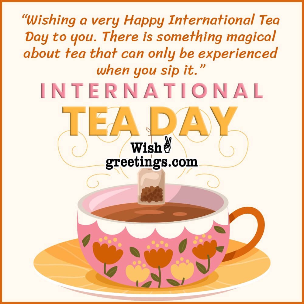 International Tea Day Messages