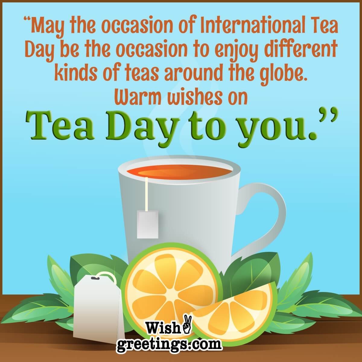 International Tea Day Wishes Messages Wish Greetings