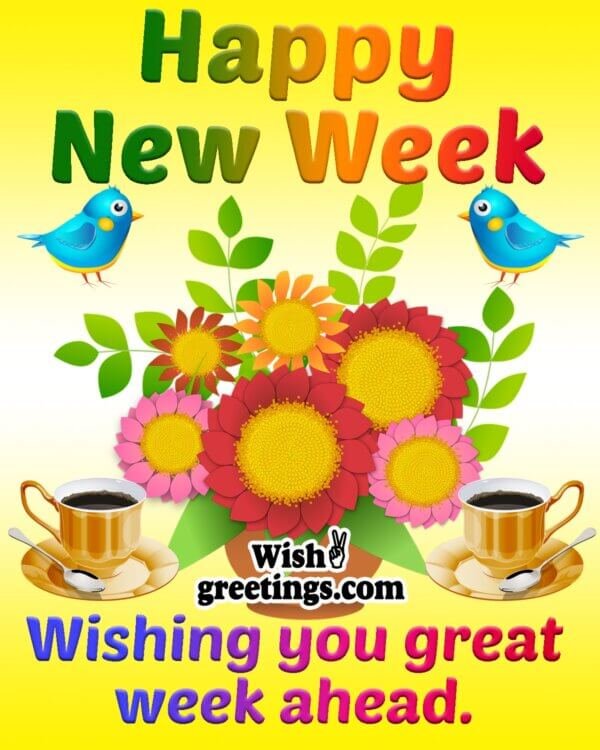 Happy New Week Images - Wish Greetings