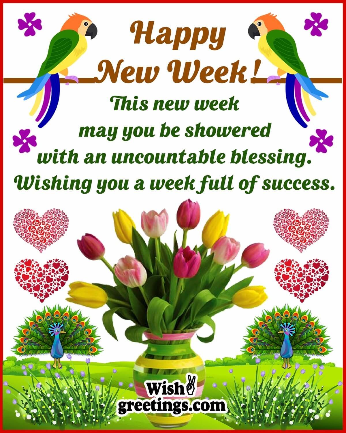 Happy New Week Blessings