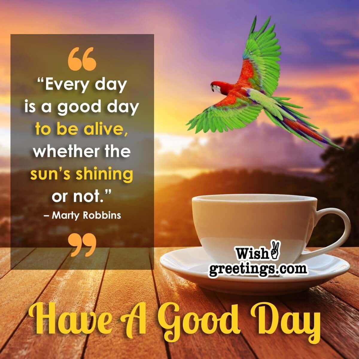 Inspirational Good Day Quotes - Wish Greetings