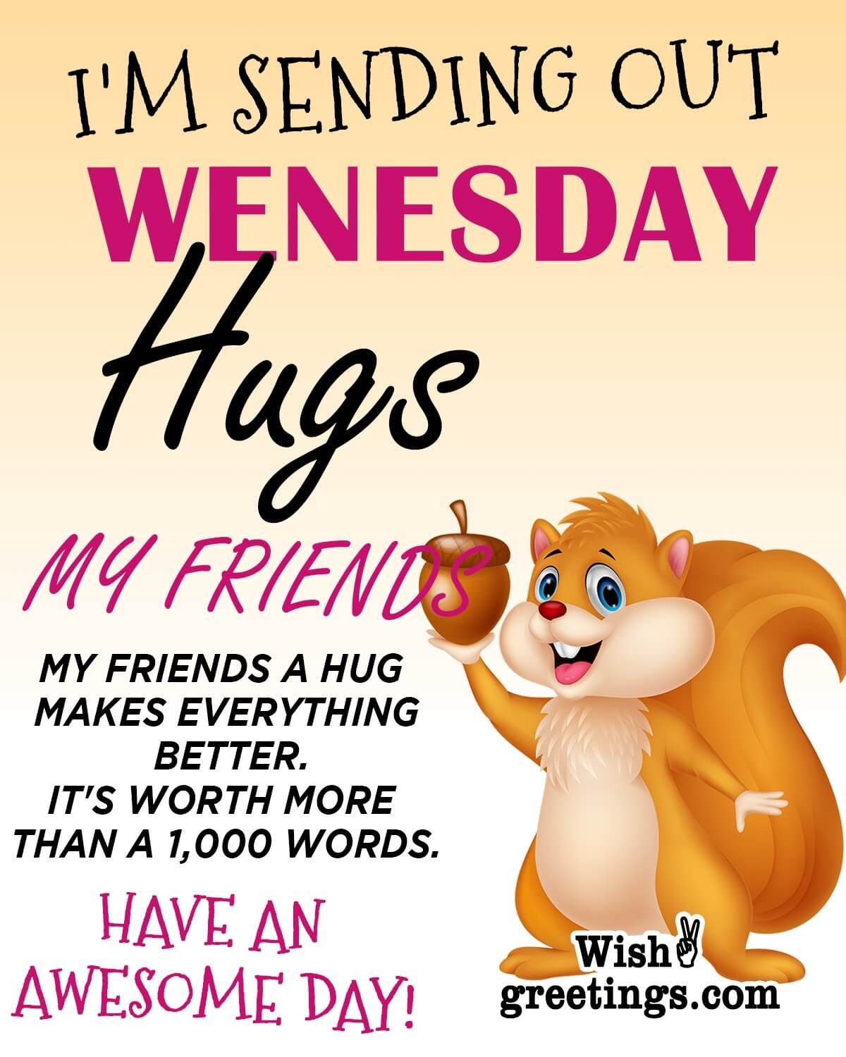 Wednesday Hugs For My Friends